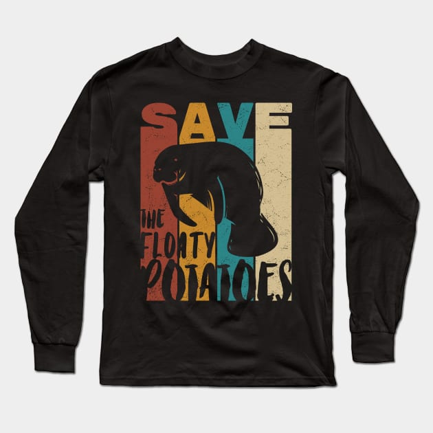 Save The Foaty Potatoes Long Sleeve T-Shirt by Promen Art